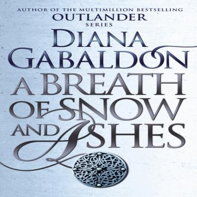 A Breath Of Snow And Ashes by Diana Gabaldon Paperback Book 9781784751326