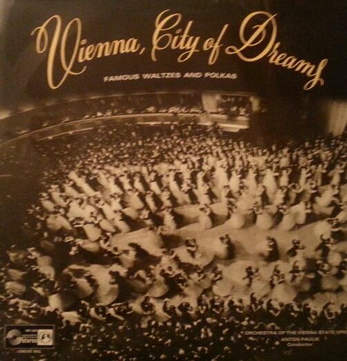 

LP Record ORCHESTRA OF THE VIENNA STATE OPERA Vienna City Of Dreams Famous Walt SMSA2383 CONCERT HALL 1966 UK Classical Used
