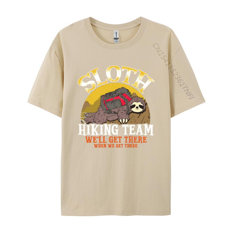Sloth Hiking Team Well Get When We Get Tshirts Men Cotton T Shirt Harajuku Tee Top Simple Style Printed Tshirt