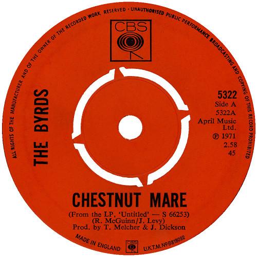

7inch Record BYRDS - Chestnut Mare 5322 CBS 1971 UK Rock Used
