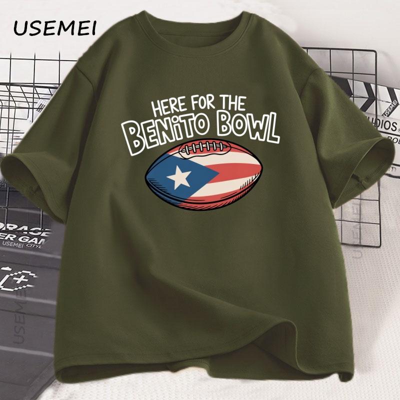 Here For The Benito Bowl T Shirt Casual Cotton Short Sleeve Tshirt Puerto Rican Football Halftime Show Tshirt High Quality