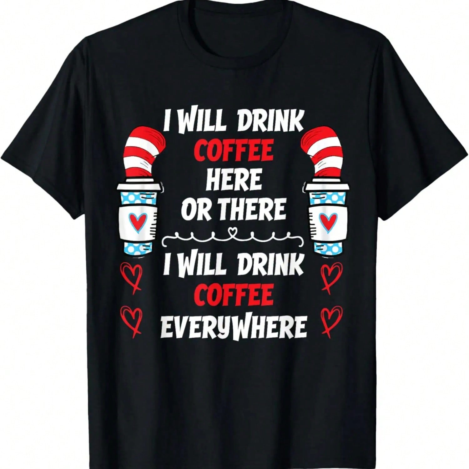 I Will Drink Coffee Here Or There Funny Teacher Teaching T-Shirt S разноцветный
