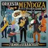 OrkestA MendozA VAmos A guArAchAr