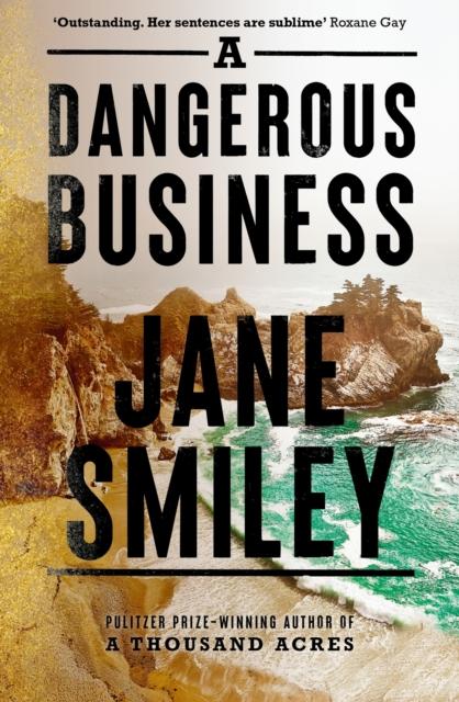 Book Pangs Brown A Dangerous Business : From The Author Of The Pulitzer Prize Winner A Thousand Acres Small