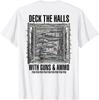 Deck The Halls with Guns and Ammo (on Back) T-Shirt