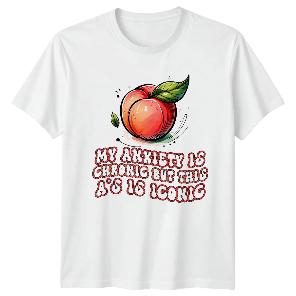 My Anxiety Is Chronic But This T-Shirt Anxiety Humor Funny Birthday Gift XXXXL