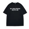 Tricou de vară „My Girlfriend Beats Me” cu mânecă scurtă, tricou amuzant pentru cuplu, tricou cu umor și dragoste, îmbrăcăminte pentru bărbați, tricouri largi de vară