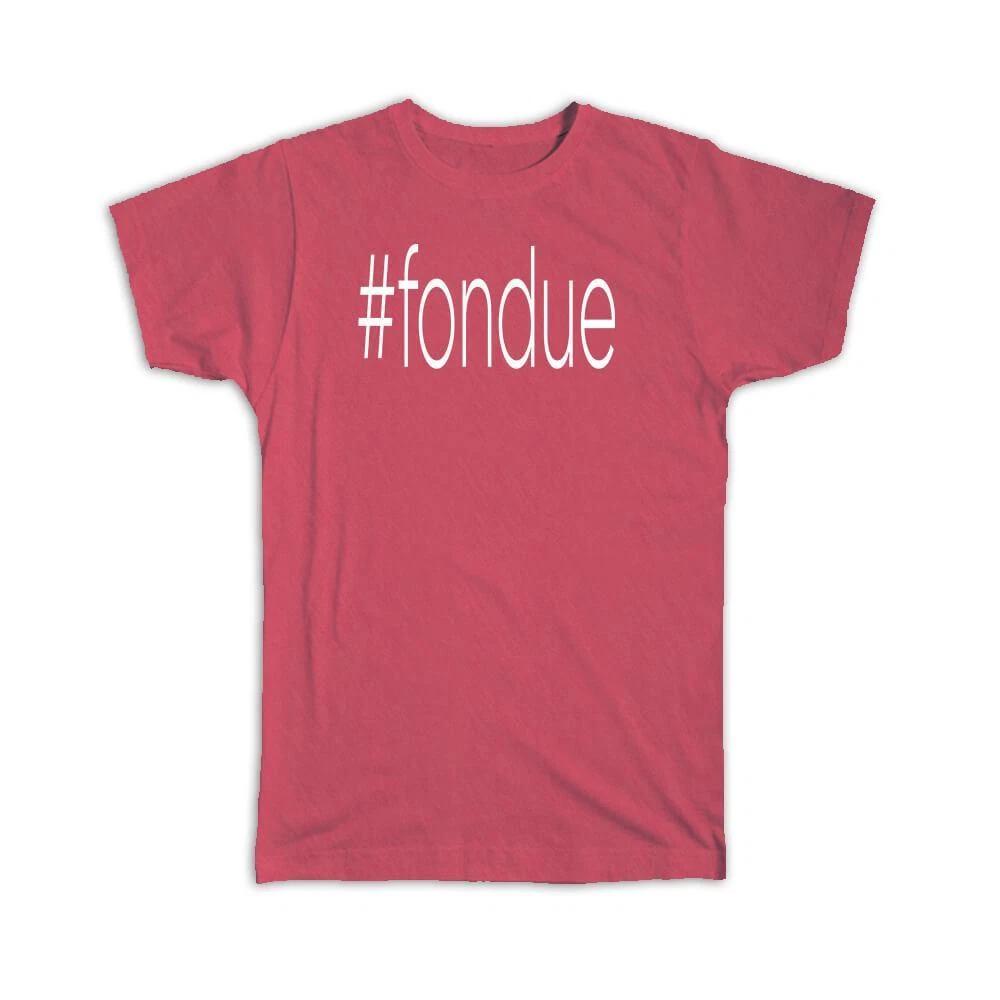 Gift T-Shirt : Hashtag Fondue Hash Tag Social Media XL