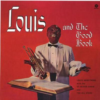LP-Schallplatte LOUIS ARMSTRONG - Louis And The Good Book (180g) 771707 Wax Time 2011 Europa Jazz