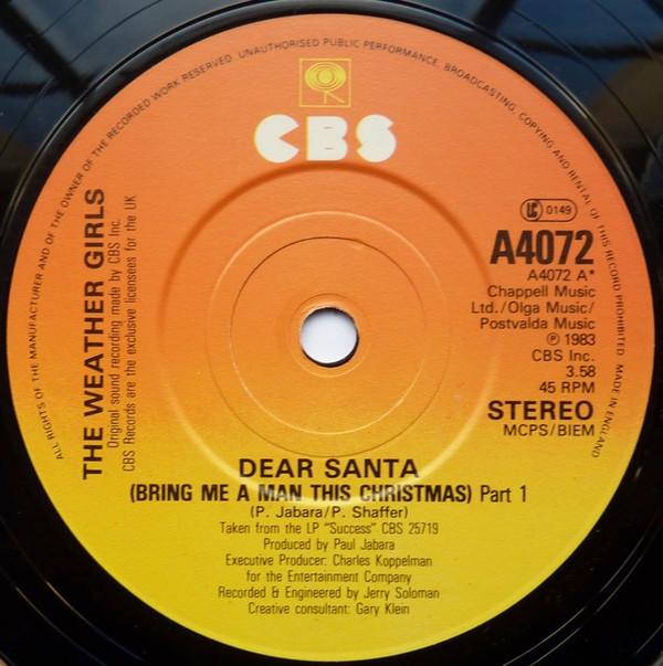 

7inch Record WEATHER GIRLS - Dear Santa (Bring Me A Man This Chr A4072 CBS 1983 UK Dance & Electronica Used