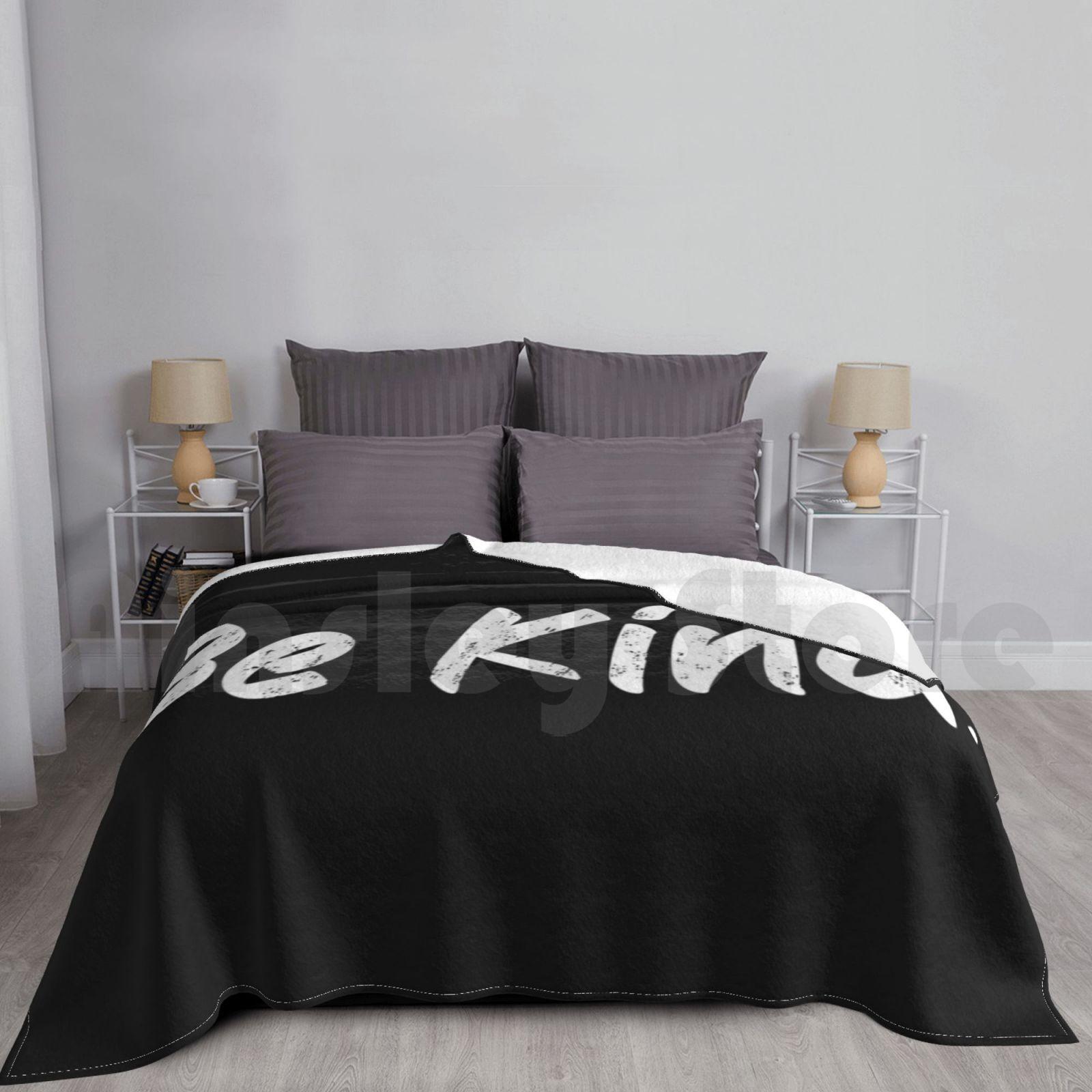 Be Kind Shirt | Inspirational Blanket For Sofa Bed Travel Be Kind Inspirational Be A Good Human Womens March Size: 75*100cm, Weight: 230 GSM