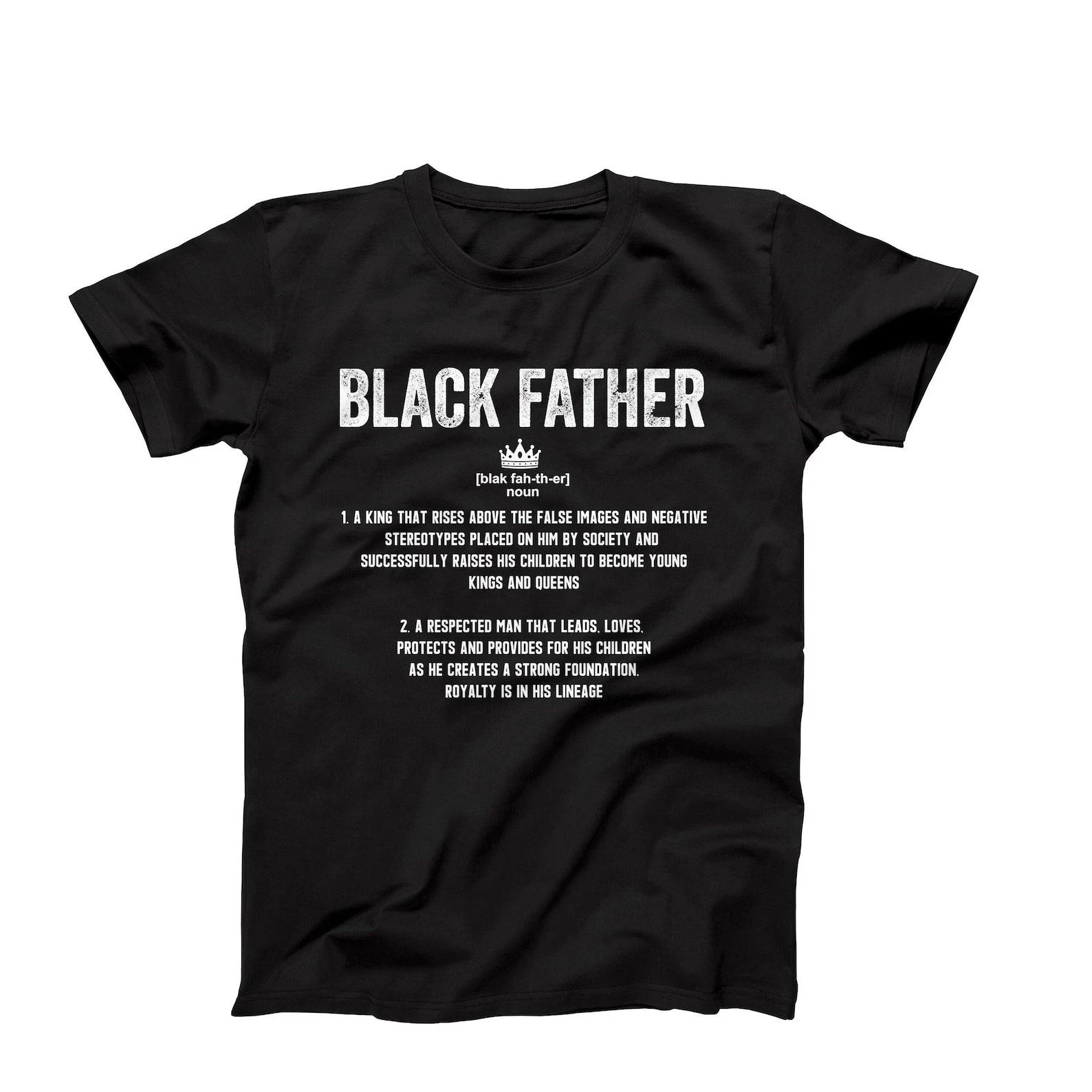 Black Father Definition T-Shirt: King Legacy Pride XL