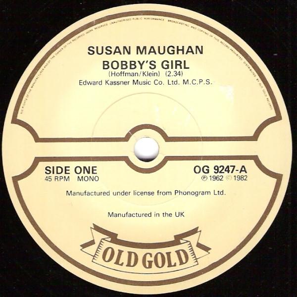 

7inch Record SUSAN MAUGHAN / THE ALLISONS - Bobby s Girl / Are You Sure OG9247 Old Gold 1982 UK Rock Used