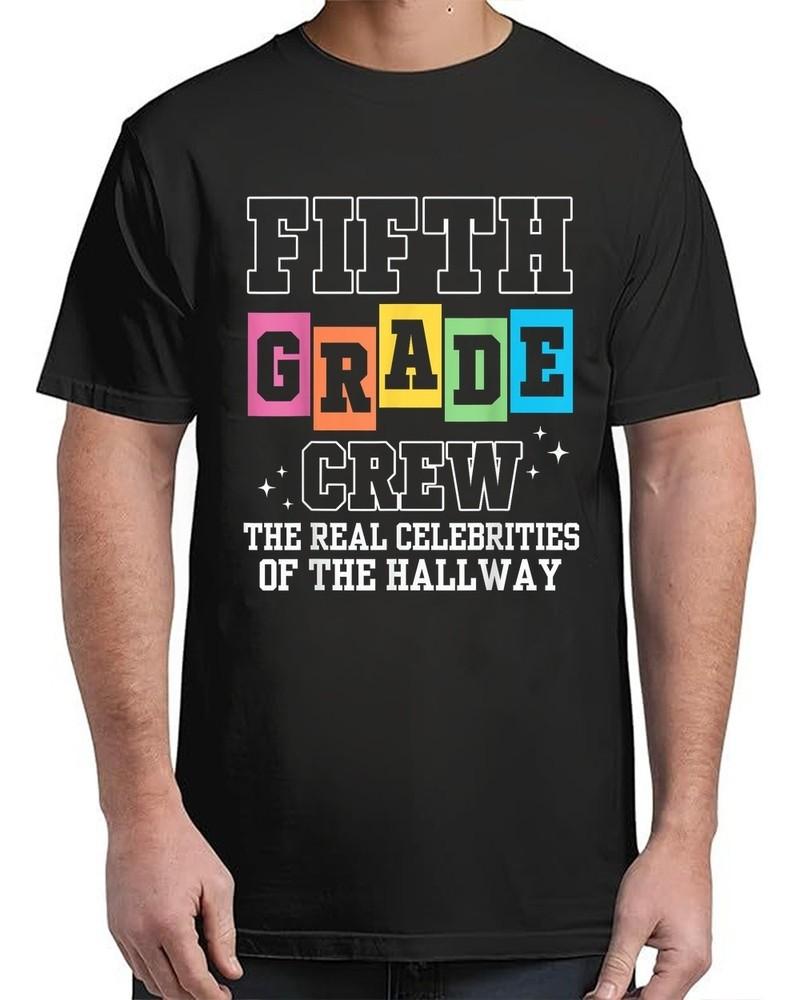 

Fifth Grade Teacher Gifts 5th Grade Team Back To School Adult S-4XL Unisex T-Shirt XL