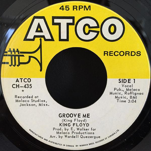 

7inch Record KING FLOYD - Groove Me CH435 Atco Records 1971 Canada Soul/Funk Used