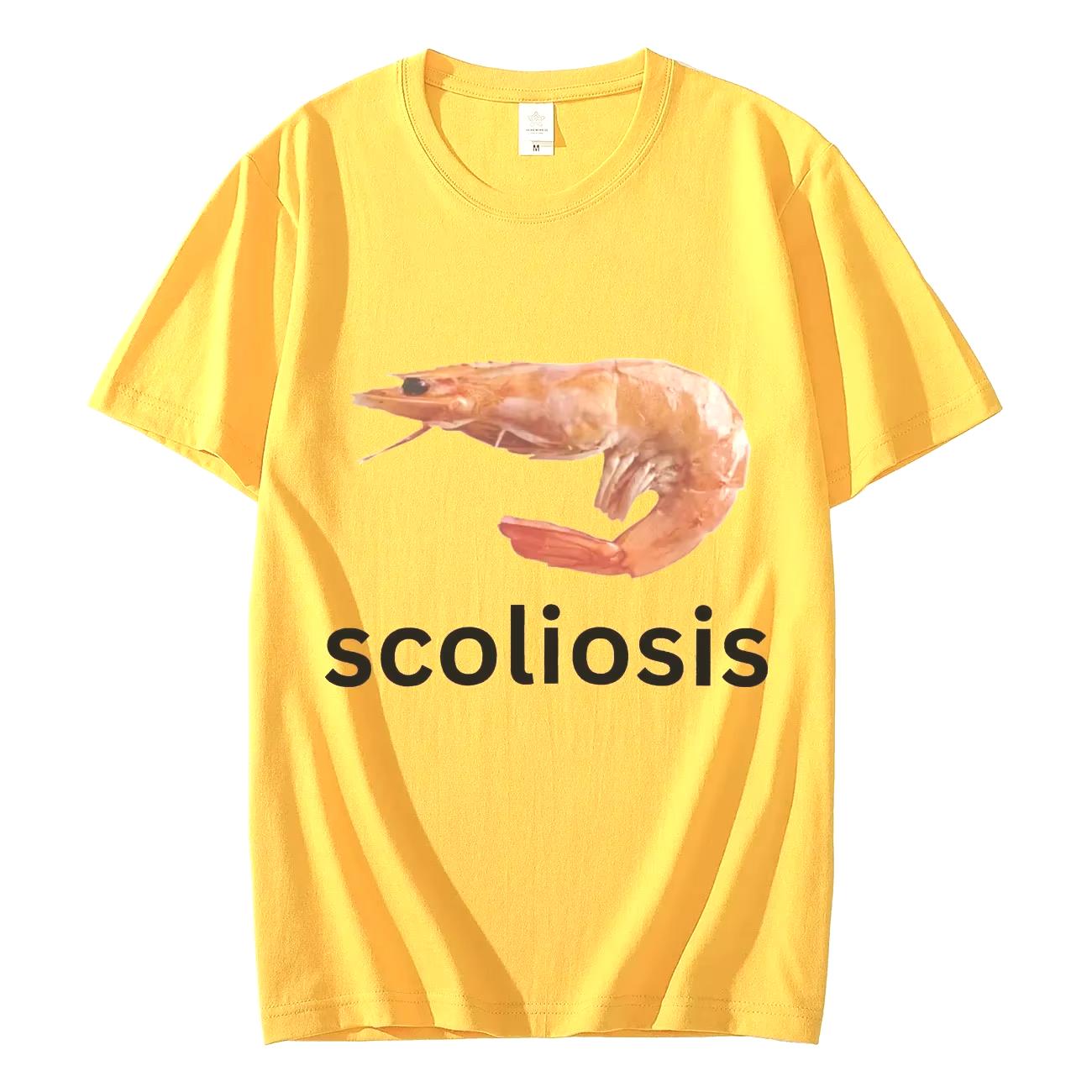

Scoliosis Funny Shrimp Meme Tshirt Unisex Fashion Casual Tshirts Summer Short Sleeve T Shirts Streetwear Women T Shirts 4XL