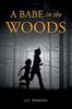 The A Babe In the Woods Book
