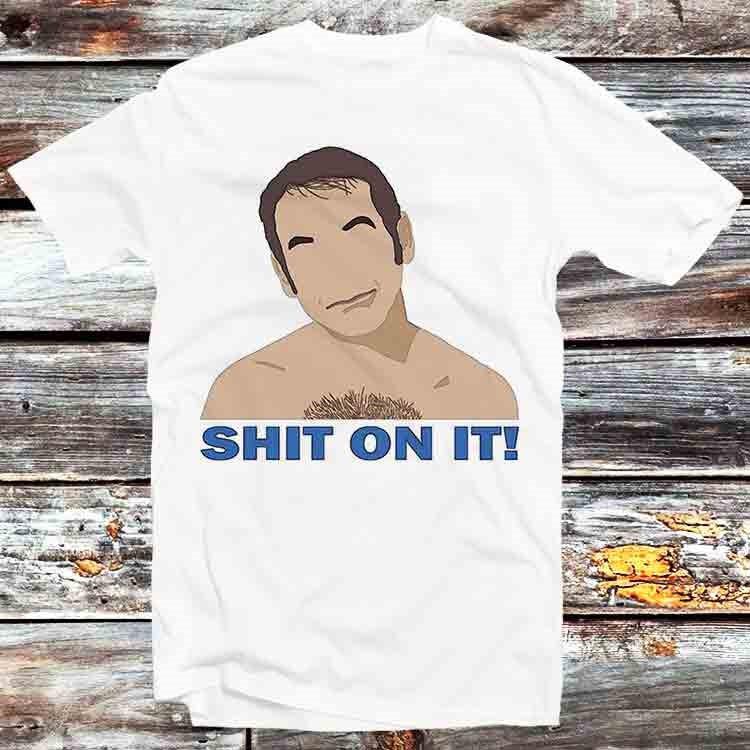 

Friday Night Dinner Sh#t On It Paul Ritter Shalom T Shirt B567 XL