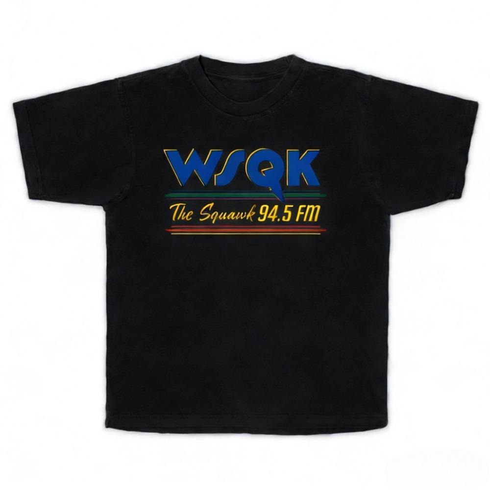 WSQK The Squawk 945 FM Print Tshirt If You Die I Die Upside Down Tshirts Soft Breathable Unisex Loose Men Women T Shirt Tops S