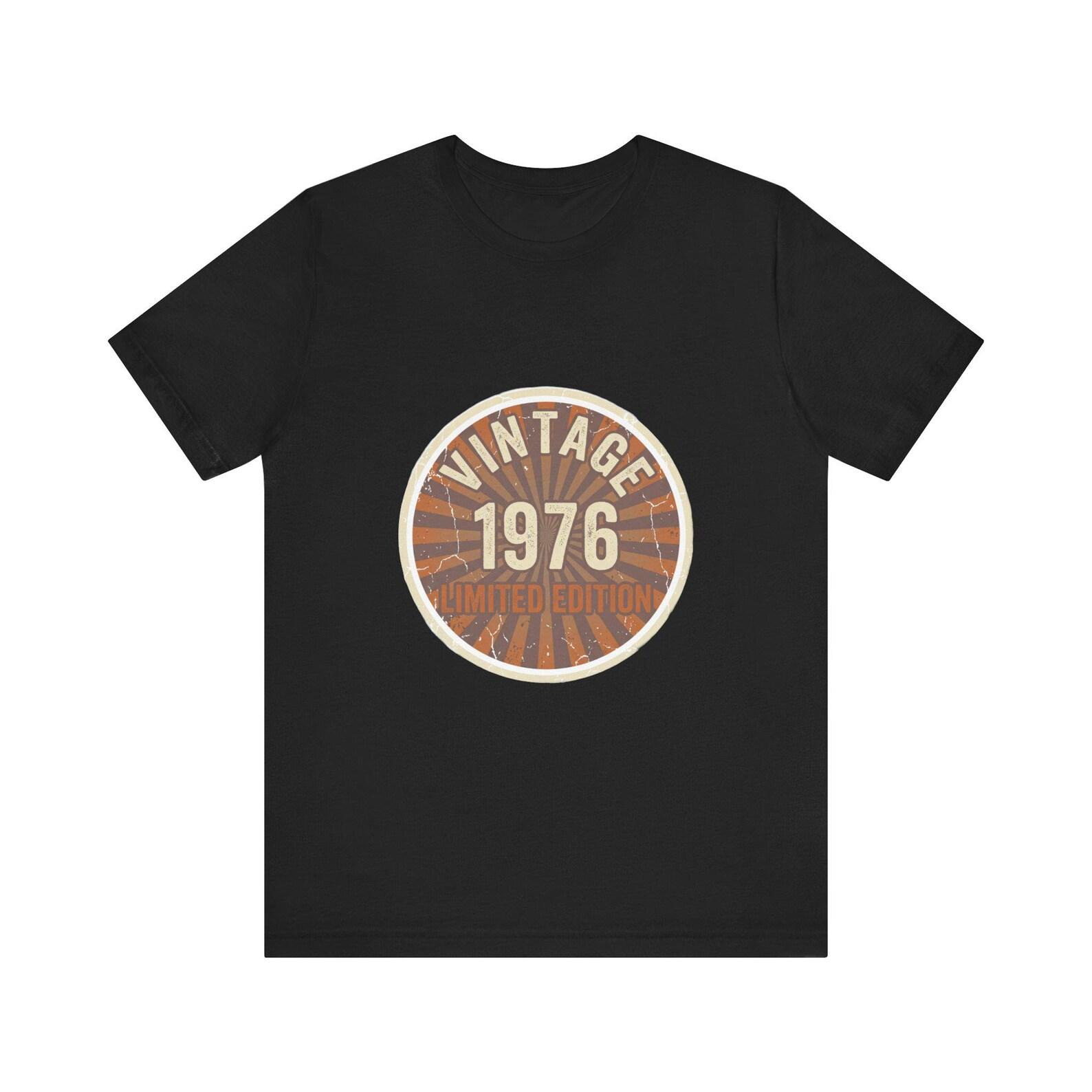 Vintage 1976 Limited Edition Shirt - Funny 50th Birthday Gift Tee S