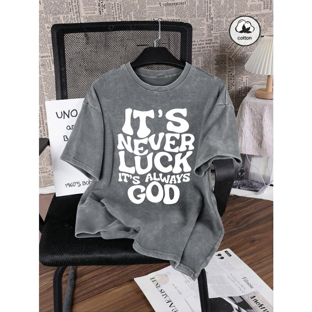 Es ist nie Glück, immer Gott Aufdruck Damen Gewaschene T-Shirts Lässige Hip Hop Tops Baumwolle Rundhals Kurzarm Locker T-Shirt