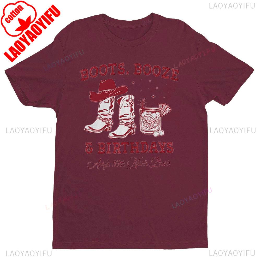 Happy Birthday Boots Booze Nashville Since Cowboys Cowgirls TShirt Western Style Men Women Fashion Crewneck Cotton Tee Tops