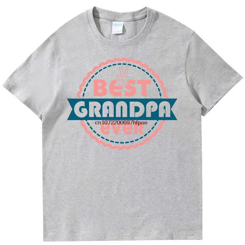 Dest Grandpa Ever Fashion Print T Shirt Funny Fathers Day Gift Tshirt Summer Cotton New Shirts And Tshirts Mens Clothes