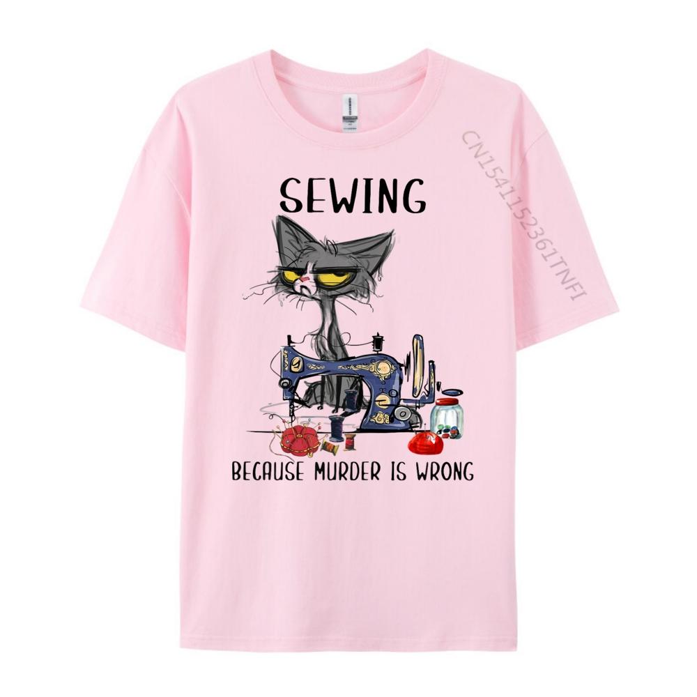 Quilting Quilter Sewer Sewing T Hirtsewing Because Murder Is Wrong Funny Cat Graphic Tees Unisexs Short Sleeve TShirt Unisex