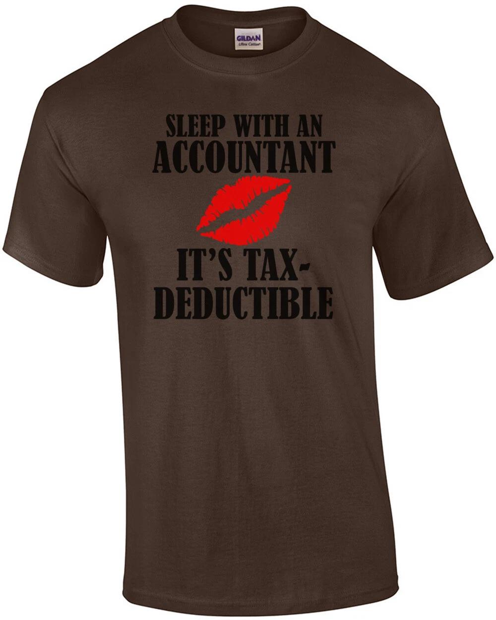 Sleep With An Accountant It s Tax Deductible T-Shirt XL