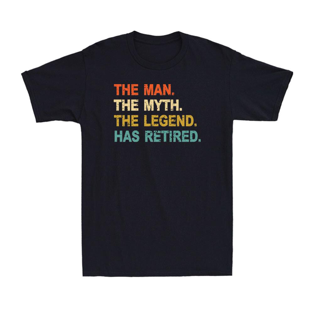 Retired 2022 The Man Myth Legend Has Retired Retirement Gift Retro Men s T-Shirt XL