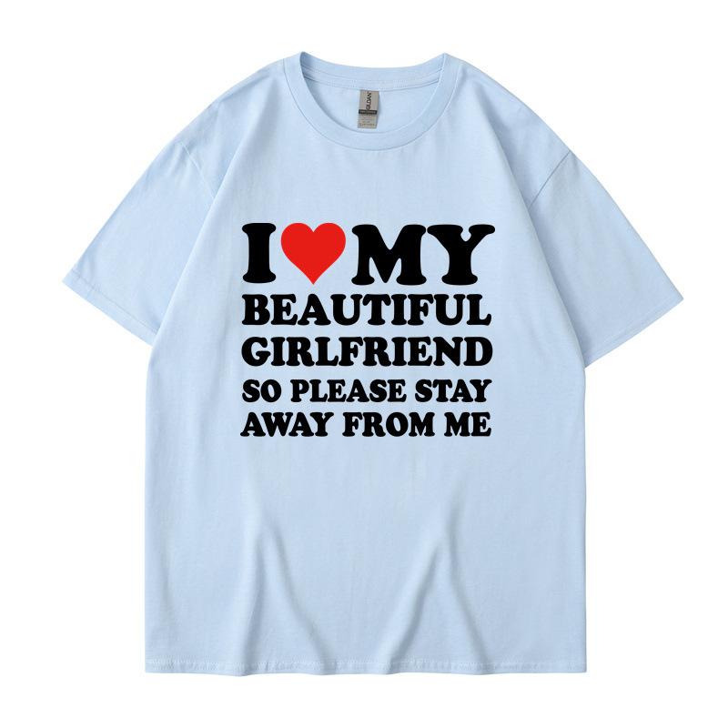 I Love My Boyfriend Clothes I Love My Girlfriend T Shirt Men Women Summer Graphic Short Sleeve Tops Tee