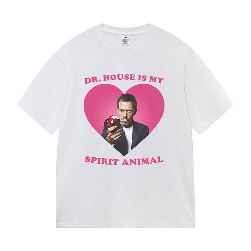 Funny Dr House Is My Spirit Animal Meme Graphic T Shirts Unisex Women Fashion High Quality Oversized Cotton Tshirt Tops Fans Gift