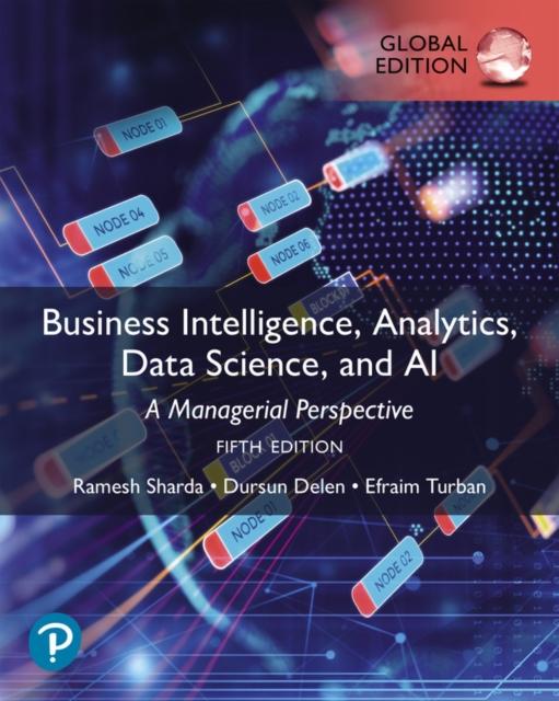 The Business Intelligence, Analytics, Data Science, and AI, Global Edition Book
