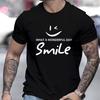 "What A Wonderful Day Smile" Positive Text Print T-Shirt Breathable Cool, Comfortable Wear,Daily Casua