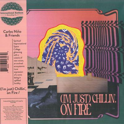 LP Record CARLOS NIÑO & FRIENDS - (I'm Just) Chillin', On Fire  IARC0067 International A 2023 US Dance & Electronica