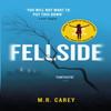 Fellside by M. R. Carey Paperback Book 9780356503608