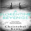 A Florentine Revenge by Christobel Kent Paperback Book 9780751571189
