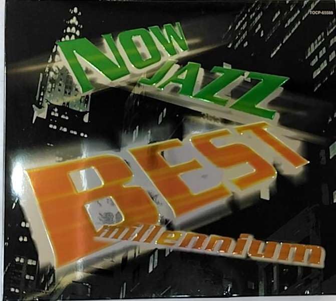 

CD VARIOUS - NOW JAZZ BEST millennium TOCP65588PROMO Japan Jazz Used