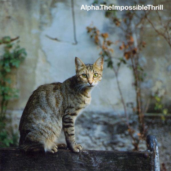 

CD ALPHA The Impossible Thrill CDSAD127243850 Melankolic Vir 2001 Europe Dance Electronica Used