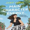 Main Character Energy by Jamie Varon Paperback Book 9781035403325