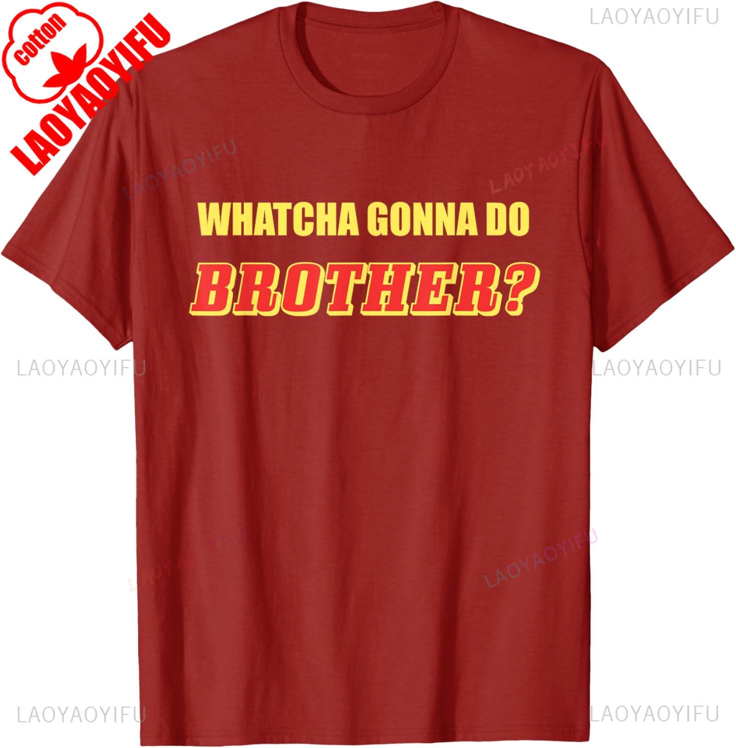 Классический рестлинг Футболка Whatcha Gonna Do Brother Летняя с коротким рукавом, с круглым вырезом, хлопковая, дышащая, обычного покроя, топ S