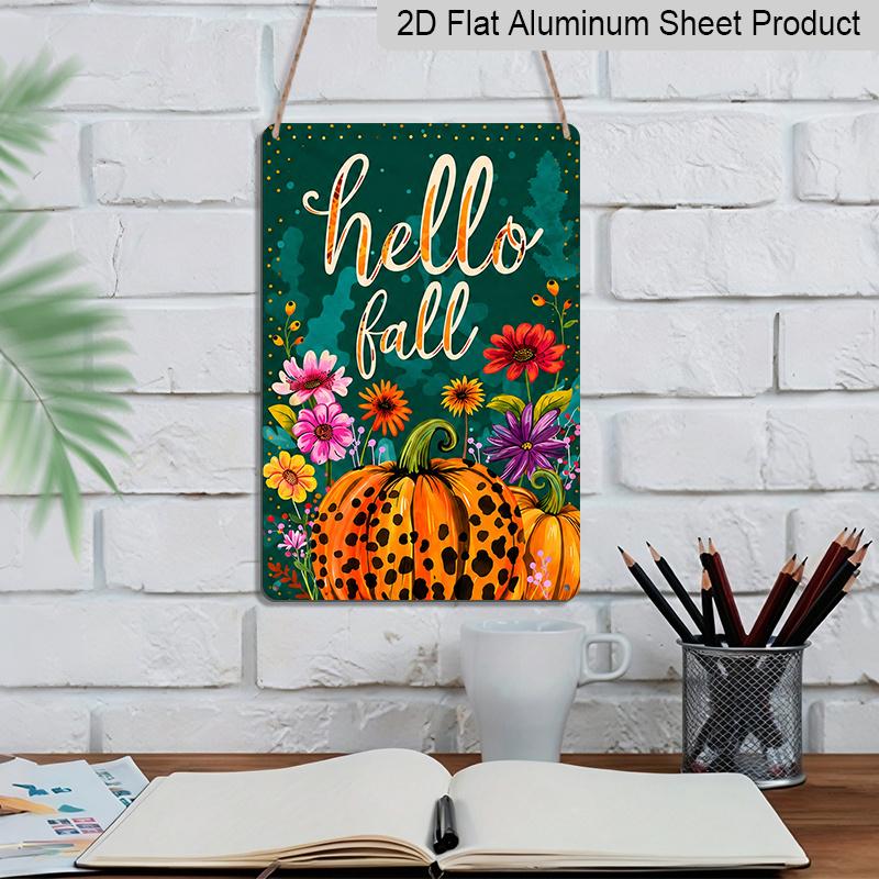 2D Flat Hello Fall Leopard Print Pumpkin Floral Metal Sign - 8.0x12.0inch Aluminum Wall Art, Colorful Autumn Farmhouse Front Porch Decor - Easy