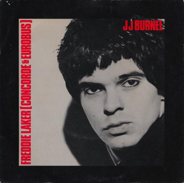 

7-дюймовая пластинка JJ. BURNEL - Фредди Лейкер (Конкорд и Евробус) UP36500 United Artists 1979 UK Рок Б/У