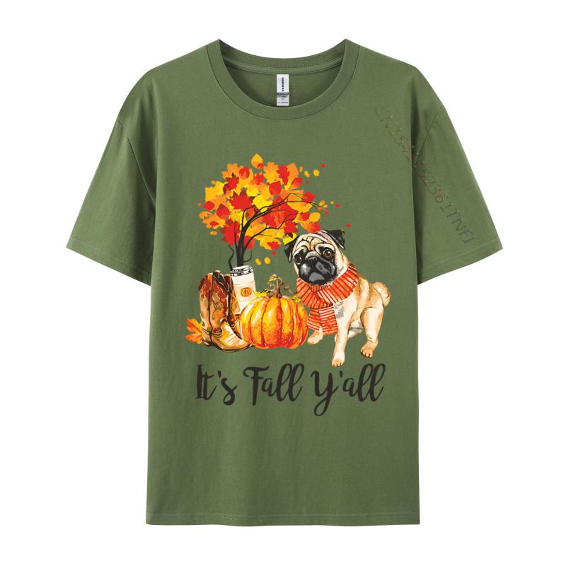 Its Fall Yall Pug Dog Autumn Leaves Tshirt Top Tshirts Tops  Tees Graphic Cotton Family Mens Designer T Shirt