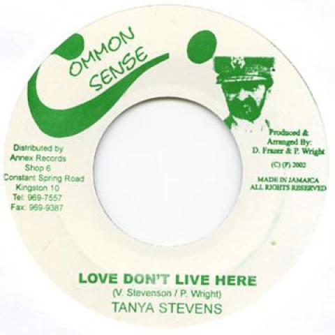 

7inch Record TANYA STEPHENS - Love Don t Live Here Common Sense 2004 Jamaica Reggae, Ska & Dub