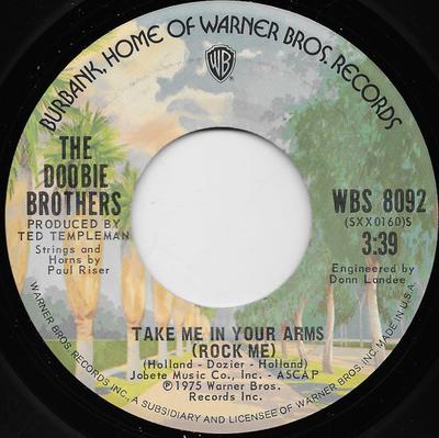 7inch Record DOOBIE BROTHERS  Take Me In Your Arms Rock Me WBS8092 Warner Bros. Re 1975 US Rock Used