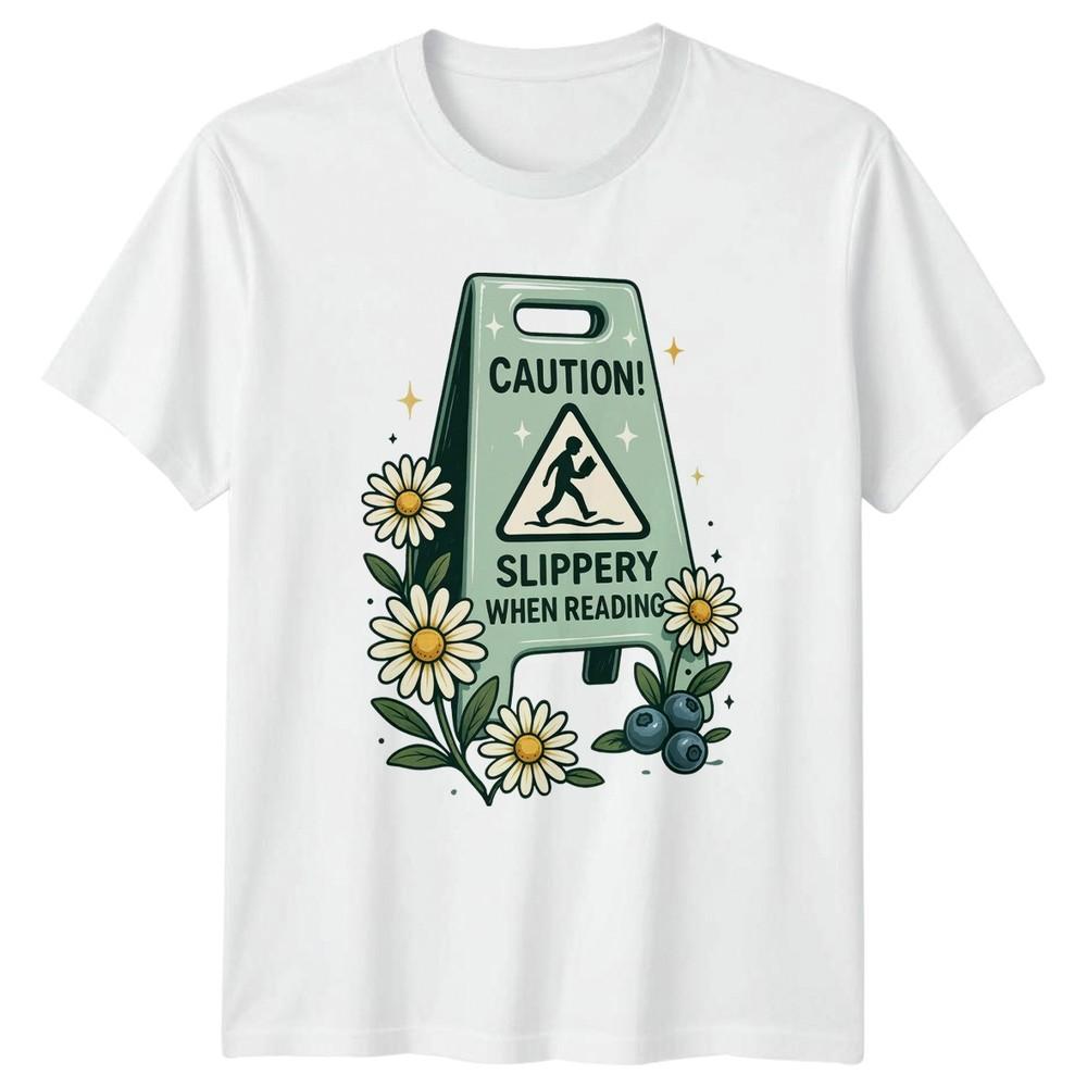 Caution Slippery When Reading Reading Hobbies Unisexs Unisexs Book Lover Graphic Tee S