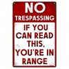 Metal Poster Wall Art Vintage Sign If You Can Read This Youre In Range Warning Tin Sign for Home Garage
