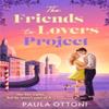 The FriendsToLovers Project by Paula Ottoni Paperback Book 9780263397529