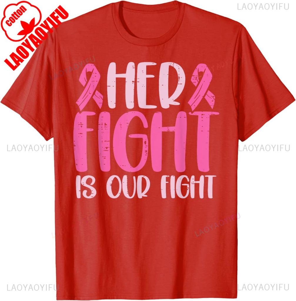 Her Fight Our Fight Breast Cancer T Shirt For Unisex Wounisex Kids Family Support Survivors Pink Ribbon Tee Cotton Ighter Apparel